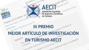 III PREMIO MEJOR ARTÍCULO DE INVESTIGACIÓN EN TURISMO AECIT. ARTÍCULO PREMIADO